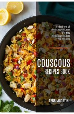 Poza produsului Couscous Recipes Book: The Best-ever of Couscous Cookbook (A Yummy Couscous Cookbook You Will Need) - Terri Agostini