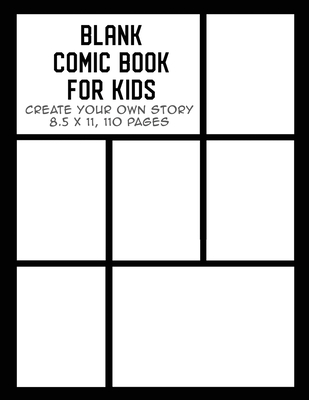 Blank Comic Book for Kids: Create Your Own Story, Drawing Comics and Writing Stories - The Whodunit Creative Design