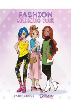 Fashion Coloring Book: For Kids Ages 6-8, 9-12 - Young Dreamers Press