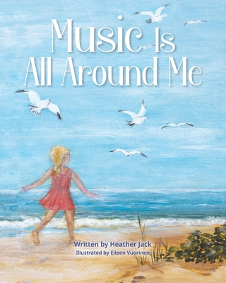 Music Is All Around Me - Eileen Vuorinen