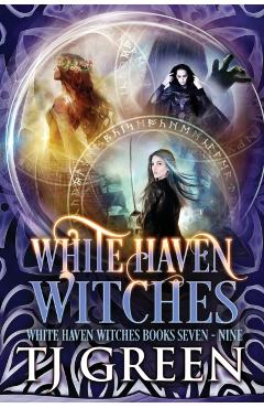 White Haven Witches: Books 7 - 9 - T. J. Green