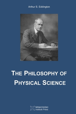 The Philosophy of Physical Science - Arthur S. Eddington