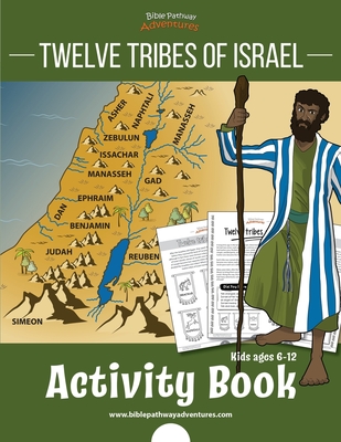 Twelve Tribes of Israel Activity Book: for kids ages 6-12 - Bible Pathway Adventures