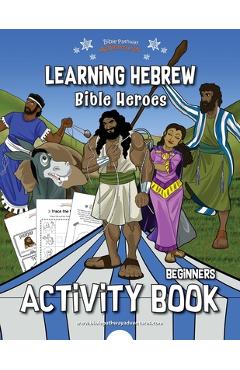 Coperta cărții 'Learning Hebrew: Bible Heroes Activity Book - Bible Pathway Adventures'