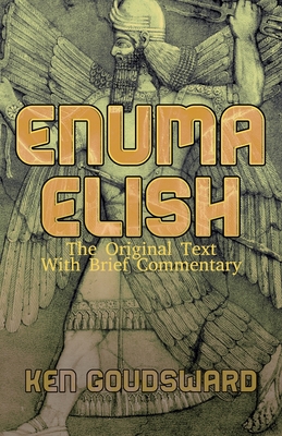 Enuma Elish - Ken Goudsward