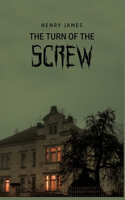 The Turn of the Screw - Henry James