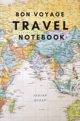 Bon Voyage Travel Notebook: A Journal For Those Who Love To Travel The World - Sharon Purtill