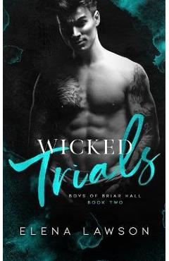 Coperta cărții 'Wicked Trials: A Dark Gang Romance - Elena Lawson'