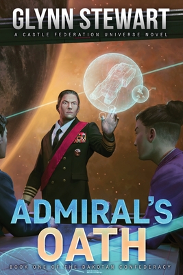 Admiral's Oath - Glynn Stewart