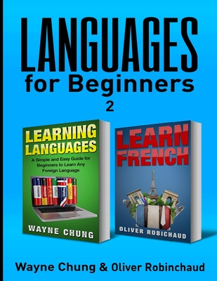 Learn French: 2 Books in 1! A Fast and Easy Guide for Beginners to Learn Conversational French, A Simple and Easy Guide for Beginner - Wayne Chung