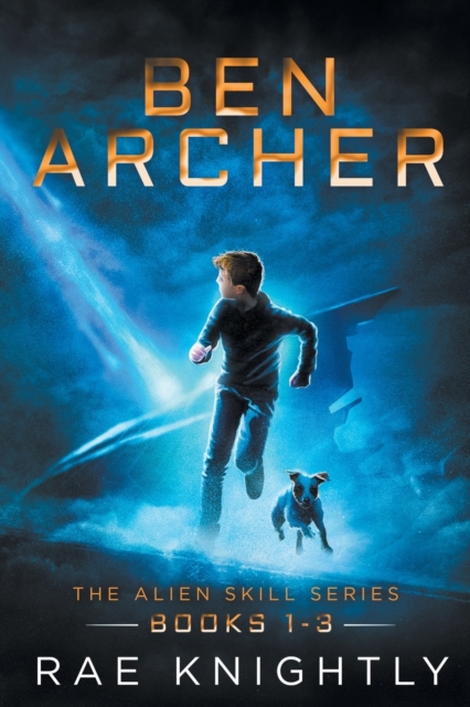 Ben Archer (The Alien Skill Series, Books 1-3) - Rae Knightly