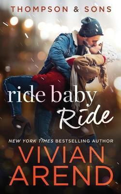 Ride Baby Ride - Vivian Arend