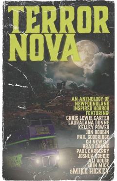 Coperta cărții 'Terror Nova: An anthology of Newfoundland inspired horror - Kelley Power'