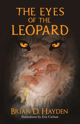 The Eyes of the Leopard - Brian D. Hayden