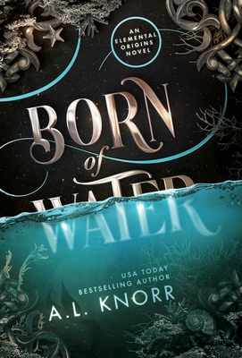 Born of Water - A. L. Knorr