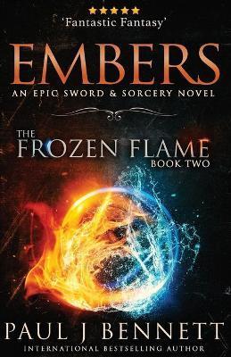 Embers: A Sword & Sorcery Novel - Paul J. Bennett