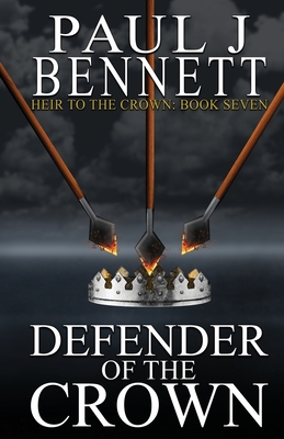 Defender of the Crown - Paul J. Bennett