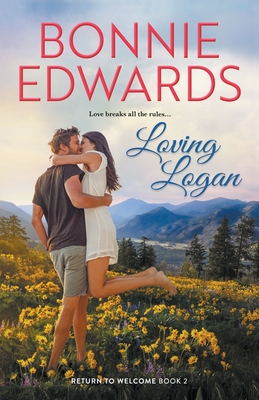 Coperta cărții 'Loving Logan - Bonnie Edwards'