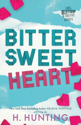 Bitter Sweet Heart (Alternate Cover) - H. Hunting