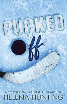 Pucked Off (Special Edition Paperback) - Helena Hunting