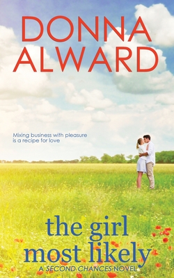 The Girl Most Likely - Donna Alward