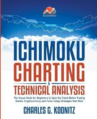 Ichimoku Charting & Technical Analysis - Charles G. Koonitz
