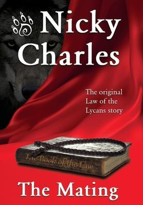 The Mating: The Original Law of the Lycans story - Nicky Charles