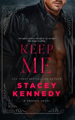 Keep Me - Stacey Kennedy