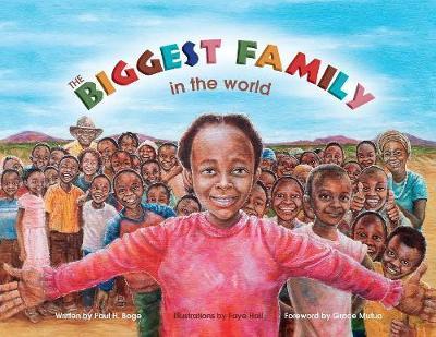 The Biggest Family in the World: The Charles Mulli Miracle - Paul H. Boge