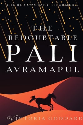 The Redoubtable Pali Avramapul - Victoria Goddard