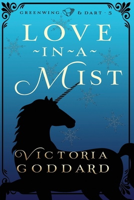 Love-in-a-Mist - Victoria Goddard