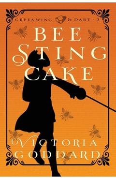 Coperta cărții 'Bee Sting Cake - Victoria Goddard'