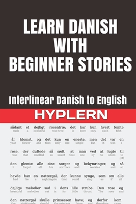 Learn Danish with Beginner Stories: Interlinear Danish to English - Bermuda Word Hyplern