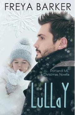 Coperta cărții 'LuLLaY: Portland, ME: a Christmas Novella - Freya Barker'