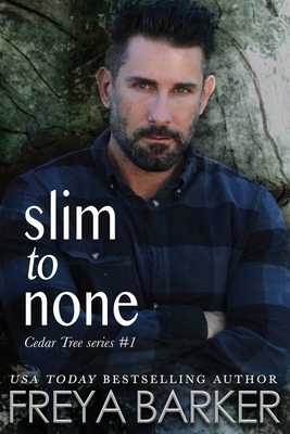 Slim To None - Freya Barker