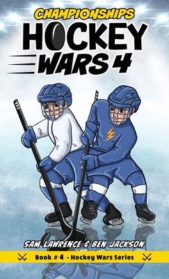 Hockey Wars 4: Championships - Sam Lawrence