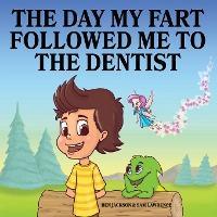 The Day My Fart Followed Me To The Dentist - Ben Jackson