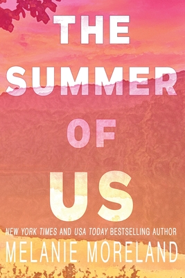 The Summer of Us - Melanie Moreland