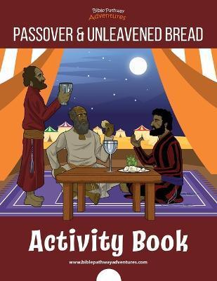 The Passover & Unleavened Bread Activity Book - Bible Pathway Adventures