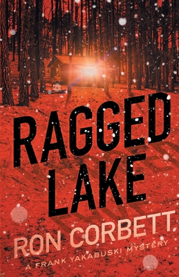 Ragged Lake - Ron Corbett
