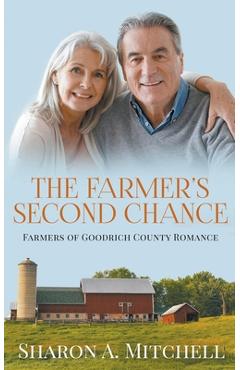 Coperta cărții 'The Farmer's Second Chance - A Later-in-Life Romance - Sharon A. Mitchell'