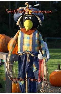 Coperta cărții 'Scintillating Scarecrows - Katherine E. Tapley-milton'