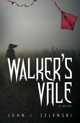 Walker's Vale - John J. Zelenski