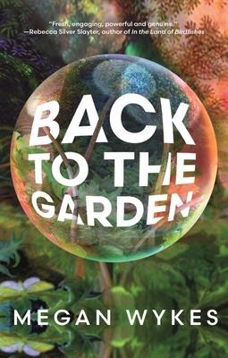 Back to the Garden - Megan Wykes