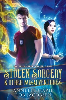 Stolen Sorcery & Other Misadventures - Annette Marie