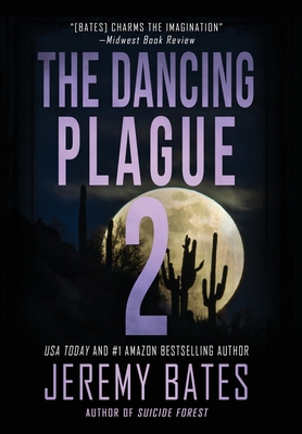 The Dancing Plague 2 - Jeremy Bates