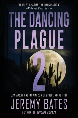 The Dancing Plague 2 - Jeremy Bates