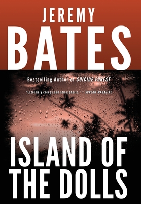Island of the Dolls - Jeremy Bates