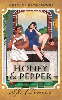 Honey and Pepper - A. J. Demas
