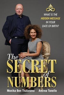 The Secret of Numbers: What is the Hidden Message in Your Date of Birth? - Andrea Tonello
